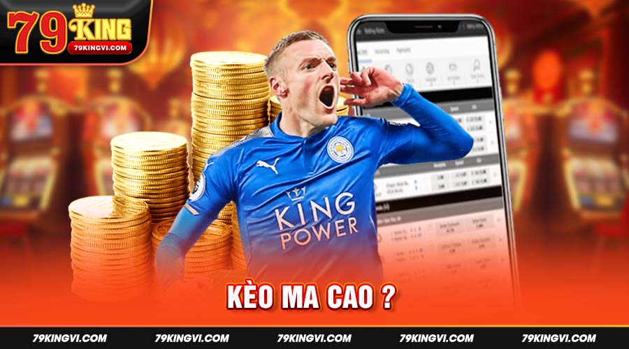 kèo ma cao